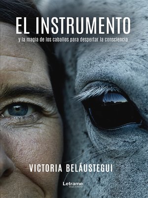 cover image of El instrumento y la magia de los caballos para despertar la consciencia